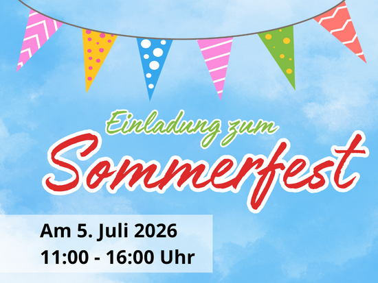 Einladung zum Sommerfest am 5. Juli 2026 von 11:00 bis 16:00 Uhr. Das Bild zeigt buntes Wimpelband vor blauem Himmel.